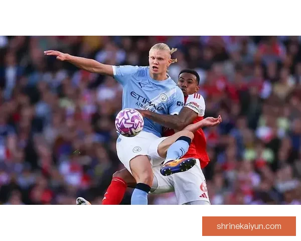 哈兰德持续保持高水平状态，成为球队进攻的核心力量